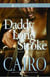 Daddy Long Stroke - A Novel