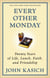 Every Other Monday - Twenty Years of Life, Lunch, Faith, and Friendship