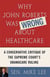 Why John Roberts Was Wrong About Healthcare - A Conservative Critique of The Supreme Court's Obamacare Ruling