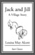 Jack and Jill - A Village Story