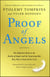 Proof of Angels - The Definitive Book on the Reality of Angels and the Surprising Role They Play in Each of Our Lives