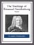 The Teachings of Emanuel Swedenborg: Vol I - Heaven and Hell; Divine Love and Wisdom; Divine Providence