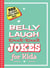 Belly Laugh Knock-Knock Jokes for Kids - 350 Hilarious Knock-Knock Jokes