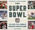 The Super Bowl - The First Fifty Years of America's Greatest Game