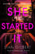 She Started It - The gripping new escapist psychological thriller and perfect holiday read for summer 2024