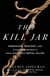 The Kill Jar - Obsession, Descent, and a Hunt for Detroit's Most Notorious Serial Killer