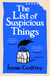 The List of Suspicious Things - The No.1 Sunday Times Bestseller