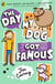 The Day My Dog Got Famous