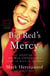 Big Red's Mercy - The Shooting of Deborah Cotton and a Story of Race in America
