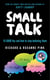 SMALL TALK - 10 ADHD lies and how to stop believing them - the Sunday Times bestseller