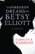 The Forbidden Dreams of Betsy Elliott