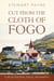 Cut From the Cloth of Fogo - A Life of Teaching, Travel, and Ministry