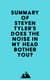 Summary of Steven Tyler's Does the Noise in My Head Bother You?