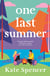 One Last Summer - A Dreamy, Laugh Out Loud Holiday Romance
