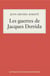 Les guerres de Jacques Derrida