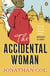 The Accidental Woman - A funny novel about a highly individual woman struggling to find her place in life