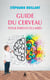 Guide du cerveau pour parents éclairés