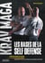 Krav maga, les bases de la self-défense : Ceintures jaune et orange