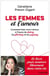Les femmes et l'amour : comment bien vivre l'amour à l'heure du dating, du ghosting et du zapping