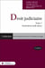 Droit judiciaire Tome 1 : Institutions judiciaires