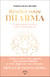 Révélez votre Dharma : le guide pour trouver votre mission de vie