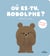Où es-tu, Rodolphe ?