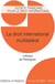 Le droit international multilatéral : colloque de Perpignan, 19-20 mai 2022