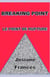 Breaking point : le point de rupture
