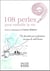108 perles pour embellir la vie : ou 108 petits pas enchanteurs au pays du soleil levant