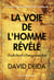 La voie de l'homme révélé : Guide d'éveil à l'énergie masculine
