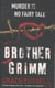 Brother Grimm