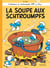 Les Schtroumpfs Tome 10 : la soupe aux Schtroumpfs