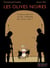Les olives noires Tome 1 : Pourquoi cette nuit est-elle differente des autres ?