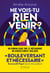 Ne vois-tu rien venir ?