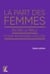 La part des femmes : Relire la bible pour repenser l'Eglise