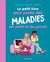 Le petit livre pour parler des maladies des petits et des grands