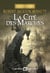 Les Cités divines Tome 1 : La Cité des marches