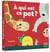 À qui est ce pot ?