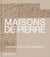 Maisons de Pierre : Une architecture minérale