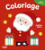 Jolis coloriages joyeux noel