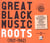 Great black music : roots 1927-1962 (Cité de la Musique) - CD