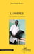 Lumières - une vie pleine d'embûches