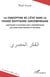 La conception de l'état dans la pensée égyptienne contemporaine - continuités et ruptures dans l'interprétation des liens entre religion et politique