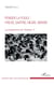 Penser la foule : Freud, Sartre, Negri, Girard, la transparence est l'obstacle II