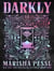 Darkly