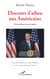 Discours d'adieu aux Américains - édition bilingue francais/anglais ; texte présenté par Alain Chardonnens 