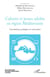 Cultures et jeunes adultes en région Méditerranée - circulations, pratiques et soft power