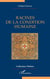 Racines de la condition humaine