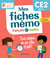 Mes fiches mémo : Français et Maths : CE2 : Tout retenir en un clin d'oeil