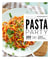 Les petits Marabout : Pasta party : 100 recettes testées pour vous !